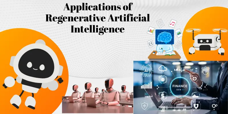 Applications of Regenerative Artificial Intelligence