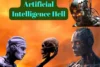 Artificial Intelligence Hell - Reality, Dangers, and Future - Post Thumbnail