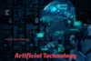 Artificial Technology - Changing Life, Future and Systems - Post Thumbnail