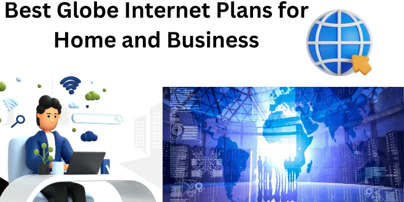 Best Globe Internet Plans for Home and Business