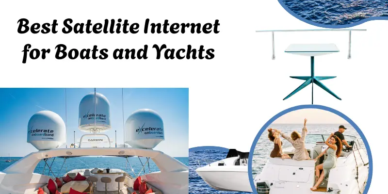 Best Satellite Internet for Boats and Yachts