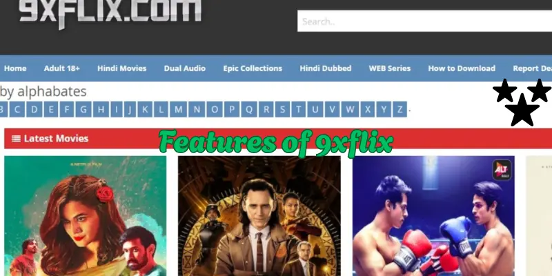Features of 9xflix