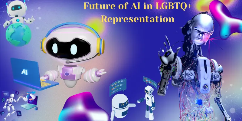 Future of AI in LGBTQ+ Representation