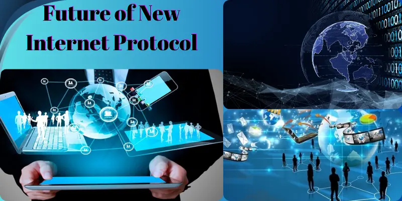Future of New Internet Protocol