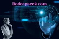 Redeepseek com – Smart AI Search with Fast, Safe Results