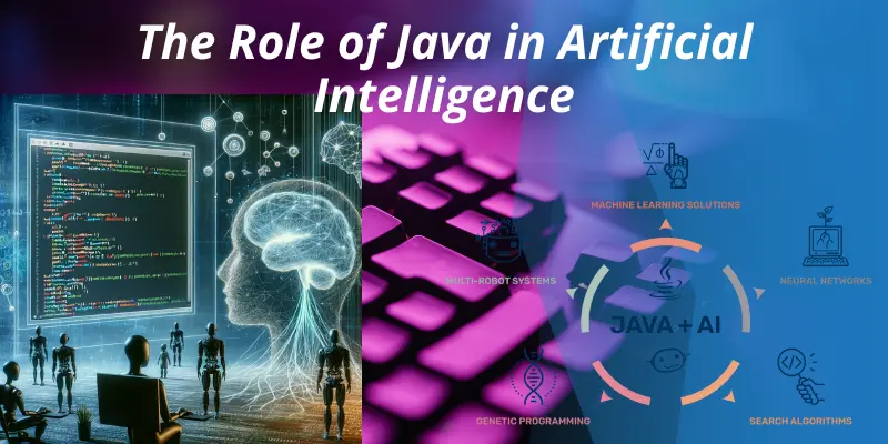 The Role of Java in Artificial Intelligence