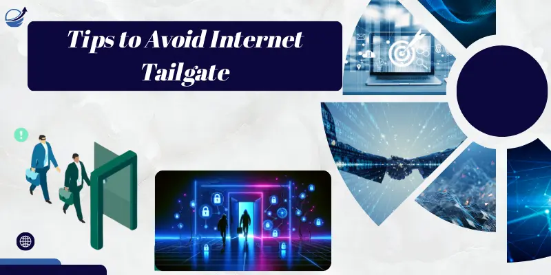 Tips to Avoid Internet Tailgate