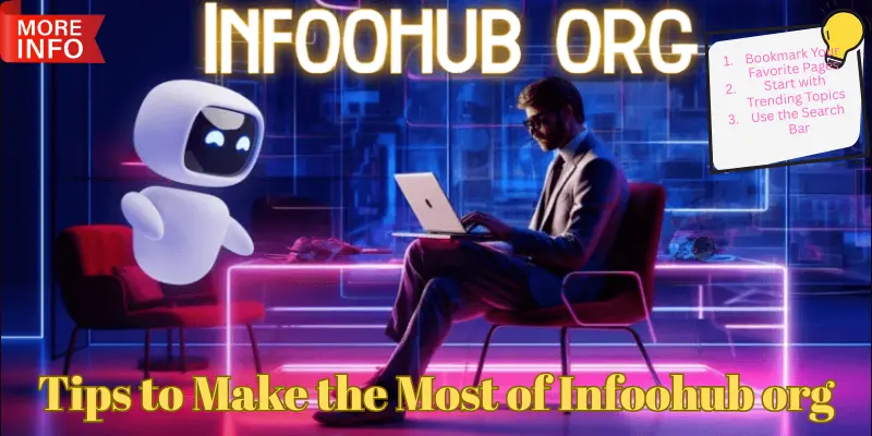 Tips to Make the Most of Infoohub org