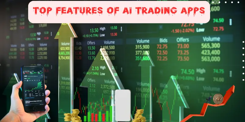 Top Features of AI Trading Apps