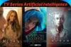TV Series Artificial Intelligence - Impact Ethics and Future - Post Thumbnail