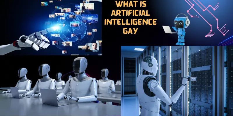 What is Artificial Intelligence Gay
