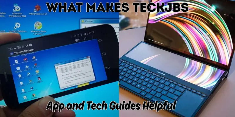 What Makes TeckJBs App and Tech Guides Helpful