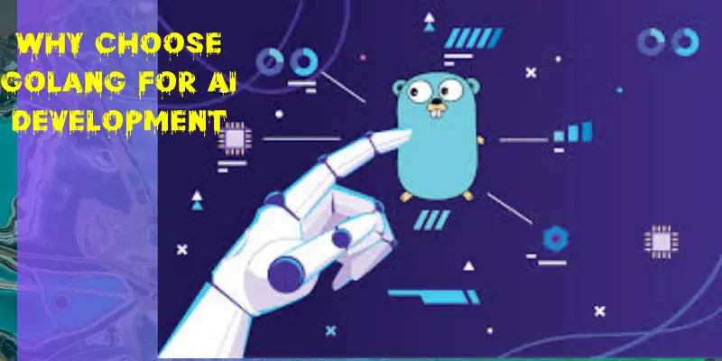 Why Choose Golang for AI Development