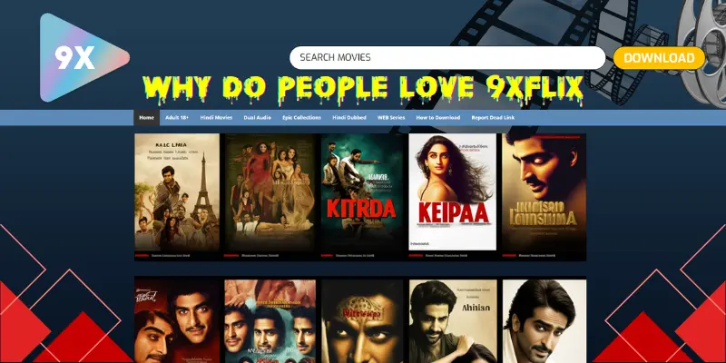 Why Do People Love 9xflix